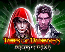 Tales of Darkness™ - Break of Dawn